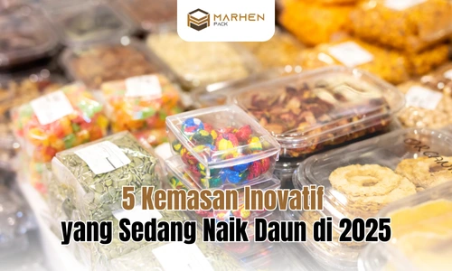 5 Kemasan Inovatif yang Sedang Naik Daun di 2025