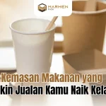 Kemasan Makanan yang Bikin Jualan Kamu Naik Kelas