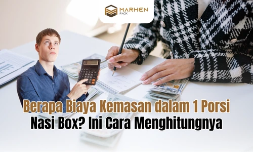 Berapa Biaya Kemasan dalam 1 Porsi Nasi Box Ini Cara Menghitungnya