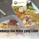 Box Nasi Kertas vs Box Nasi Plastik, Apa Bedanya dan Mana yang Lebih Baik