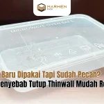 Baru Dipakai Tapi Sudah Pecah Ini Penyebab Tutup Thinwall Mudah Retak