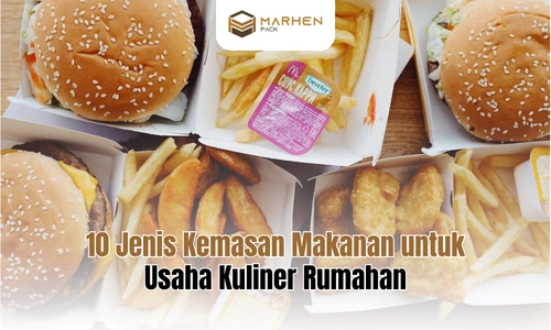 Pentingnya Memilih Kemasan Makanan Rumahan yang Tepat
