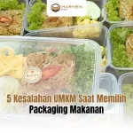 5 Kesalahan UMKM Saat Memilih Packaging Makanan