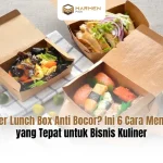 Paper Lunch Box Anti Bocor Ini 6 Cara Memilih yang Tepat untuk Bisnis Kuliner
